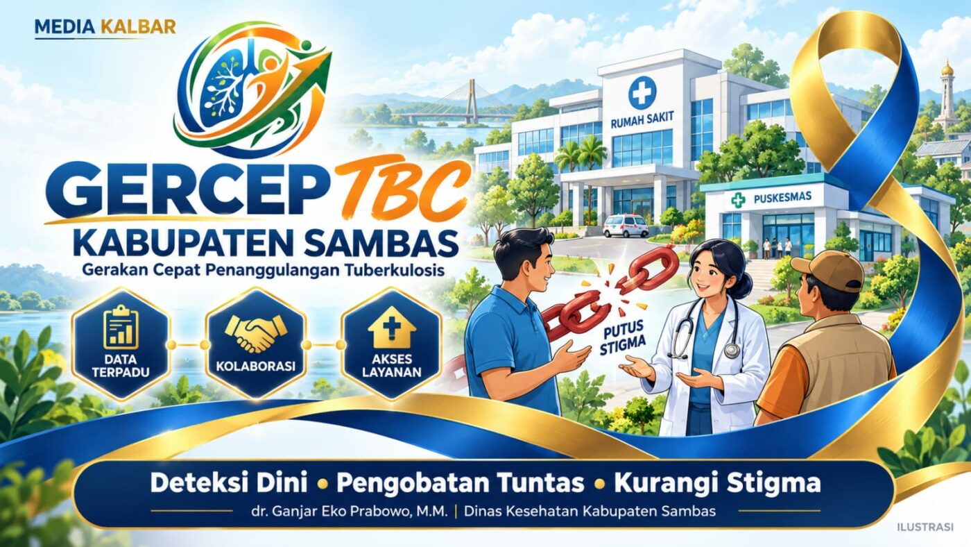 Sambas Perkuat GERCEP TBC, Deteksi Dini dan Pengurangan Stigma Jadi Fokus