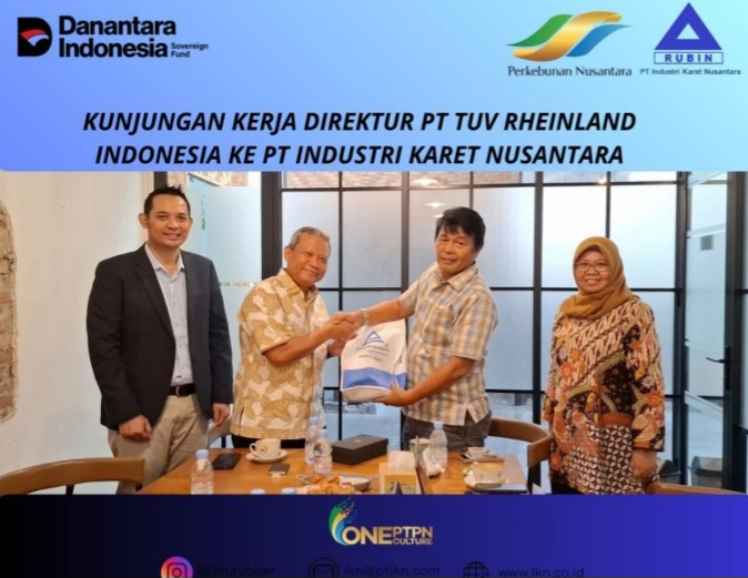 Holding Perkebunan Nusantara Dorong Penguatan Kualitas melalui Sinergi Industri Karet Nusantara dan TUV Rheinland